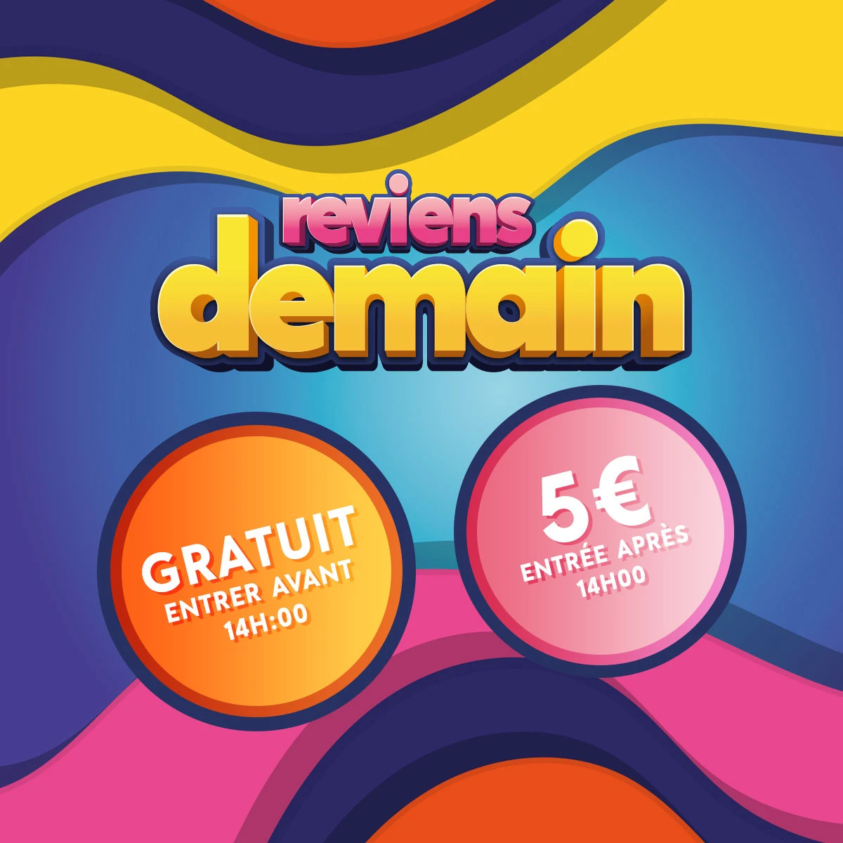 Revenez Demain Gratuitement !